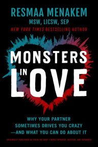 Free downloadable books for mp3 Monsters in Love: Why Your Partner Sometimes Drives You Crazy-and What You Can Do About It 9781949481792