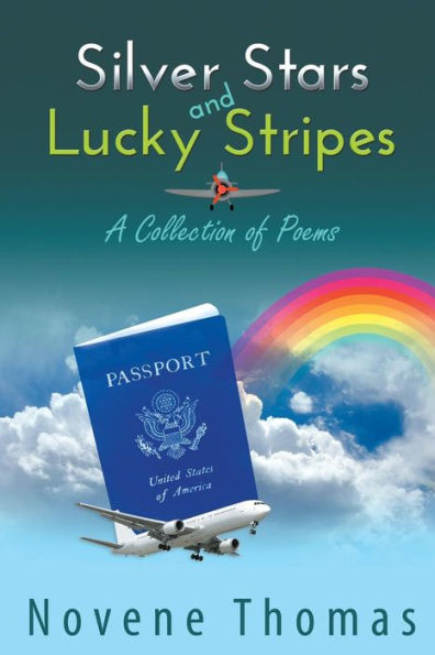 Silver Stars and Lucky Stripes: A Collection of Poems