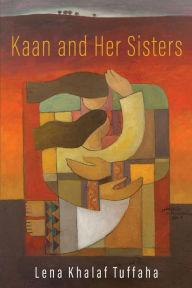 Title: Kaan and Her Sisters, Author: Lena Khalaf Tuffaha