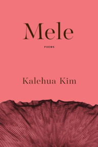 Books to download free pdf Mele 9781949487367 by Kalehua Kim PDB ePub