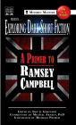 Exploring Dark Short Fiction #6: A Primer to Ramsey Campbell