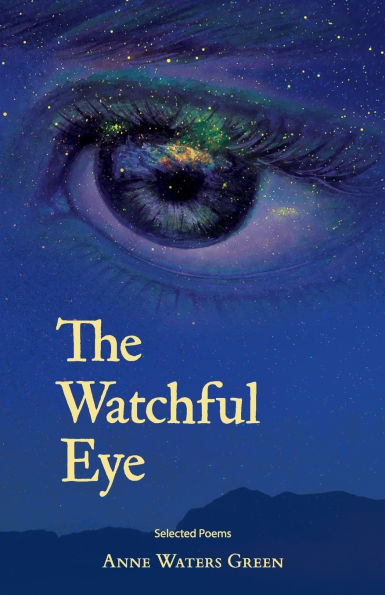 The Watchful Eye: Selected Poems