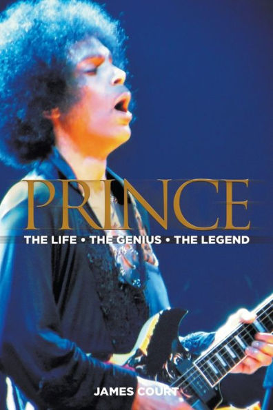 Prince: The Life Genius Legend