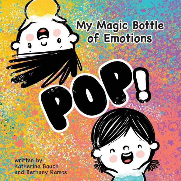 My Magic Bottle of Emotions: POP!