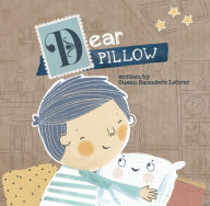 Title: Dear Pillow, Author: Susan Saunders Lehrer