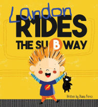 Title: Landon Rides the Subway, Author: Diana Perez