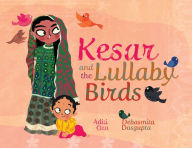 Download ebooks free literature Kesar and the Lullaby Birds