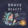 Brave with Beauty: A Story of Afghanistan