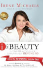 I On Beauty: Living Beautifully and Luxuriously Beyond 50