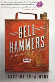 Bell Hammers: The True Folk Tale of Little Egypt, Illinois