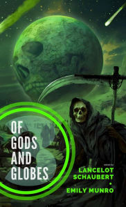 Title: Of Gods and Globes III, Author: Juliet Marillier