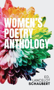 Title: Women's Poetry Anthology, Author: Lancelot Schaubert