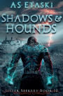 Shadows and Hounds