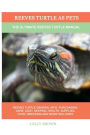 Reeves Turtle as Pets: The Ultimate Reeves Turtle Manual