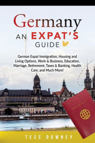 Title: Germany: An Expat's Guide, Author: Tess Downey
