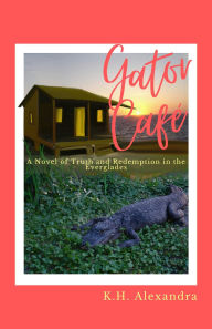 Title: Gator Café, Author: K. H. Alexandra