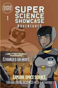 Title: Stranded on Mars: LightSpeed Pioneers (Super Science Showcase Adventures #1), Author: Charlotte Hathaway