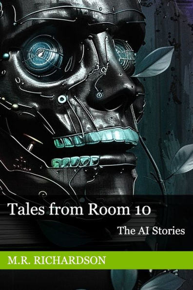 Tales from Room 10: The AI Stories