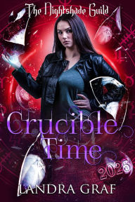Title: Crucible Time, Author: Landra Graf