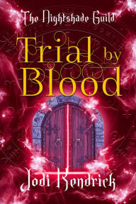 Title: Trial By Blood, Author: Jodi Kendrick