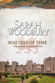 Title: Masters of Time, Author: Sarah Woodbury