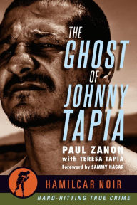 Download free ebooks online for free The Ghost of Johnny Tapia CHM iBook DJVU in English by Paul Zanon, Sammy Hagar 9781949590159