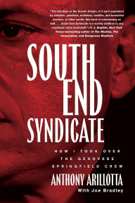 Back by Popular Demand:  Anthony Arillotta & Joe Bradley Book Signing Event for "South End Syndicate:  How I took Over the Genovese Springfield Crew"