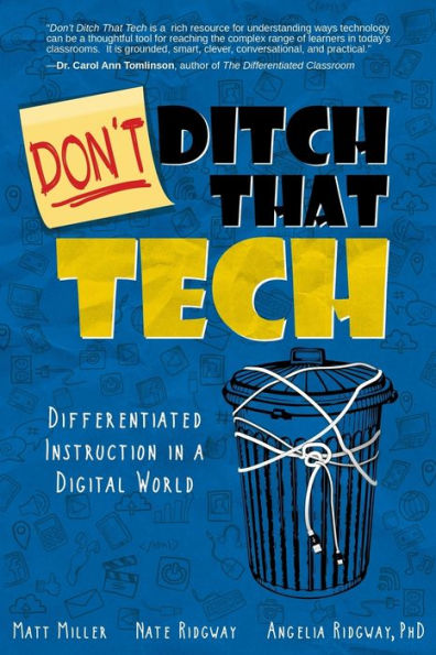 Don't Ditch That Tech: Differentiated Instruction a Digital World