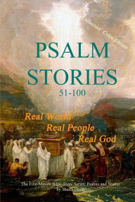 Title: Psalm Stories 51-100, Author: Sheila Deeth
