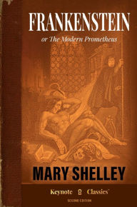 Title: Frankenstein (Annotated Keynote Classics), Author: Mary Shelley