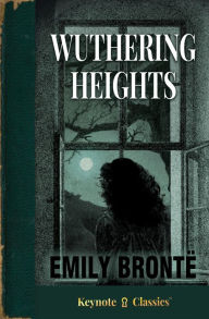 Wuthering Heights (Annotated Keynote Classics)