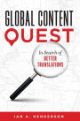 Global Content Quest: In Search Of Better Translations