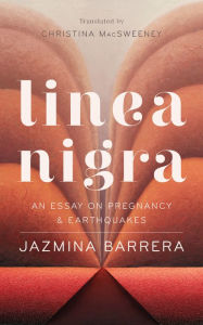 Title: Linea Nigra, Author: Jazmina Barrera