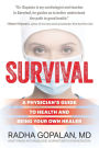 Survival: A Physician's Guide to Health and Being Your Own Healer