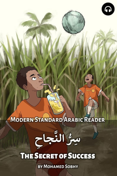 The Secret of Success: Modern Standard Arabic Reader