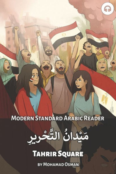 Tahrir Square: Modern Standard Arabic Reader