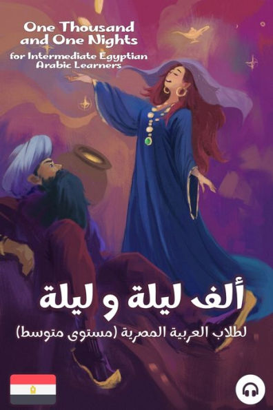One Thousand and One Nights for Intermediate Egyptian Arabic Language Learners