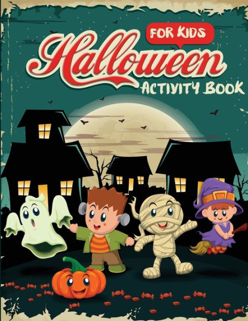 Halloween Activity Book for Kids: Word Search, Connect the Dots, Mazes ...