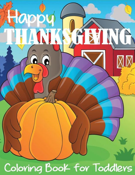 Happy Thanksgiving Coloring Book for Toddlers