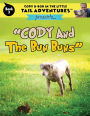 Cody & Bob In The Little Tail Adventures: Cody And The Bun Buns