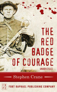 Title: The Red Badge of Courage - Unabridged, Author: Stephen Crane