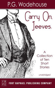 Title: Carry On, Jeeves - Unabridged, Author: P. G. Wodehouse