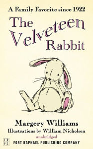 Title: The Velveteen Rabbit (Or How Toys Become Real) - Unabridged, Author: Margery Williams