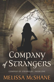 Title: Company of Strangers, Author: Melissa McShane