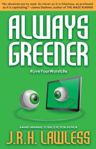 Free download ebook for pc Always Greener by J.R.H. Lawless