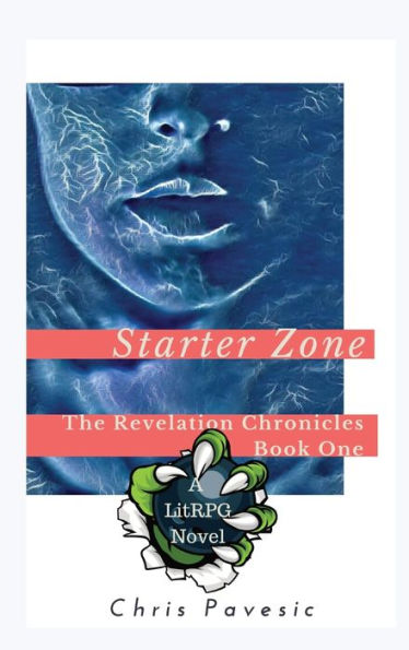 Starter Zone: A LitRPG Novel