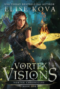 Title: Vortex Visions, Author: Elise Kova