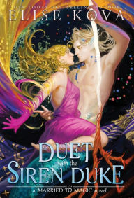 Title: A Duet with the Siren Duke, Author: Elise Kova