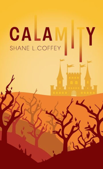 Calamity: Spirit of the Trees: Volume III
