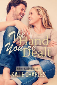 Title: The Hand You're Dealt, Author: Katie Charles